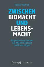 Zwischen Biomacht und Lebensmacht