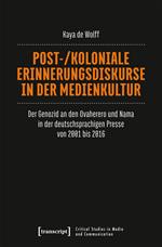 Post-/koloniale Erinnerungsdiskurse in der Medienkultur