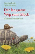 Der langsame Weg zum Glück – Ein Schneckenabenteuer