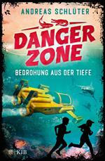 Dangerzone – Bedrohung aus der Tiefe