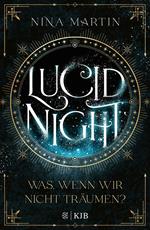 Lucid Night – Was, wenn wir nicht träumen?