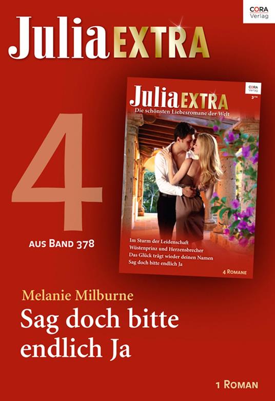 Julia Extra Band 378 - Teil 4: Sag doch bitte endlich Ja