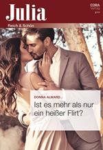 Ist es mehr als nur ein heißer Flirt?