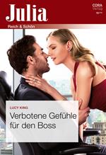 Verbotene Gefühle für den Boss