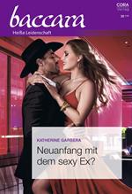 Neuanfang mit dem sexy Ex?