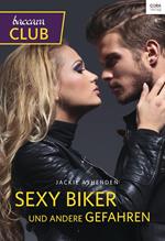 Sexy Biker und andere Gefahren