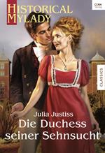 Die Duchess seiner Sehnsucht