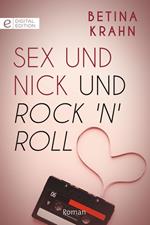 Sex und Nick und Rock 'n' Roll