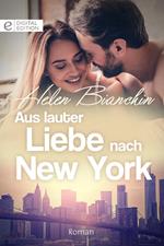 Aus lauter Liebe nach New York