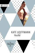 Die Quinns: Rourke