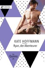 Die Quinns: Ryan, der Abenteurer