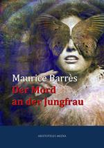 Der Mord an der Jungfrau