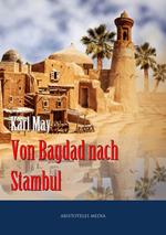 Von Bagdad nach Stambul