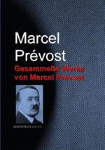 Gesammelte Werke von Marcel Prévost