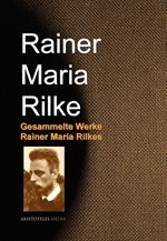 Gesammelte Werke Rainer Maria Rilkes