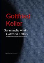 Gesammelte Werke Gottfried Kellers