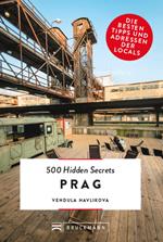 Bruckmann: 500 Hidden Secrets Prag