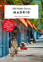 500 Hidden Secrets Madrid