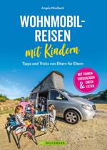 Wohnmobilreisen mit Kindern. Tipps und Tricks von Eltern für Eltern.