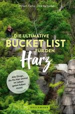 Die ultimative Bucket List für den Harz