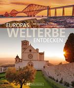 Europas Welterbe entdecken