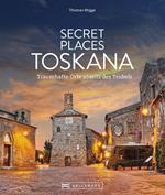 Secret Places Toskana