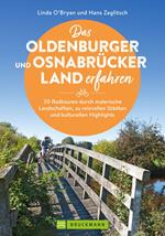 Das Oldenburger und Osnabrücker Land erfahren 30 Radtouren durch malerische Landschaften, zu reizvollen Städten und kulturellen Highlights