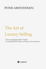 The Art of Luxury Selling