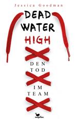 Deadwater High – Den Tod im Team