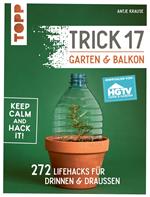 Trick 17 - Garten & Balkon. Empfohlen von HGTV