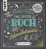 Handlettering. Das große Buch der Schmuckelemente