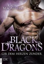 Black Dragons - Gib dem Herzen Zunder