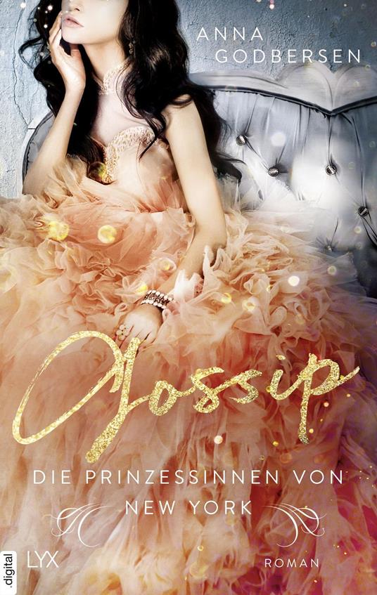 Die Prinzessinnen von New York - Gossip - Anna Godbersen,Franziska Weyer - ebook