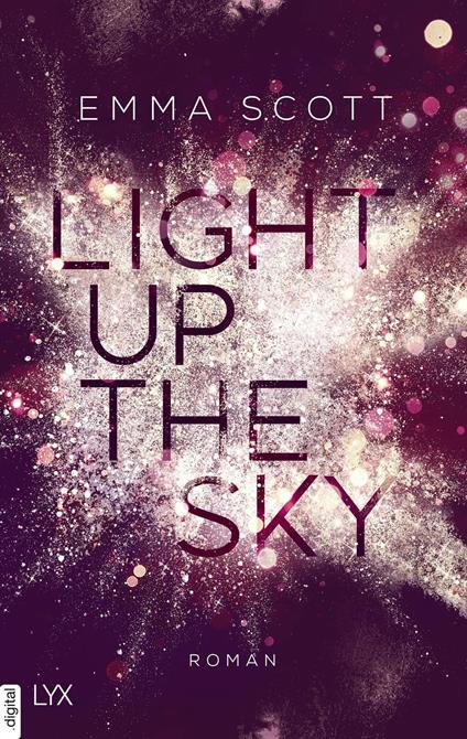 Light Up the Sky - Emma Scott,Inka Marter - ebook