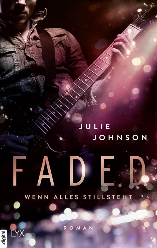 Faded - Wenn alles stillsteht - Julie Johnson - ebook