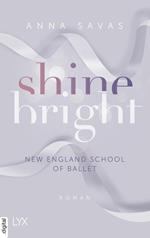 Shine Bright - New England School of Ballet