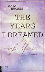 The Years I Dreamed Of You