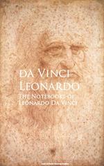 The Notebooks of Leonardo Da Vinci