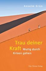 Trau deiner Kraft