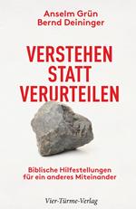 Verstehen statt verurteilen