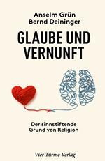 Glaube und Vernunft