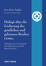 Dialoge über die Eroberung des geistlichen und geheimen Reiches Gottes