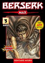 Berserk Max, Band 3