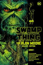 Swamp Thing von Alan Moore (Deluxe Edition) - Bd. 1 (von 3)