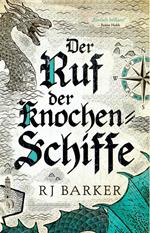 Der Ruf der Knochen-Schiffe - Gezeitenkind-Trilogie 2