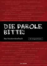 Die Parole, bitte!