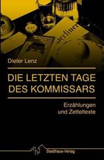 Die letzten Tage des Kommissars