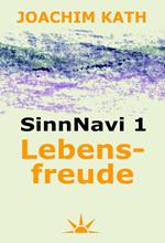 SinnNavi 1 Lebensfreude