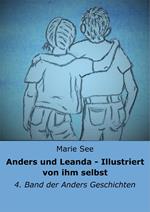 Anders und Leanda - Illustriert von ihm selbst