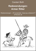 Redewendungen: Armer Ritter